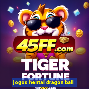 jogos hentai dragon ball